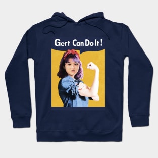 Gert Can Do it Hoodie